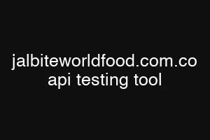 jalbiteworldfood.com.co api testing tool